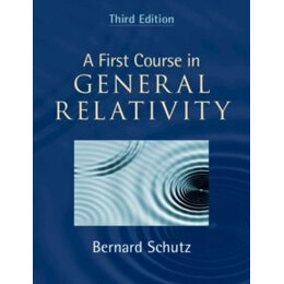 First Course in General Relativity