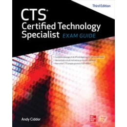 Cts Certified Technology Specialist Exam Guide, Third Edition