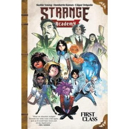 Strange Academy: First Class