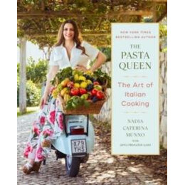 Pasta Queen: the art of Italian Cooking