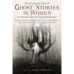 Mammoth Book of Ghost Stories by Women