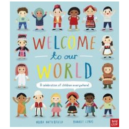 Welcome to our World: a Celebration of Children Everywhere!