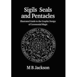 Sigils, Seals and Pentacles