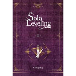 Solo Leveling, Vol. 3 (Light Novel)