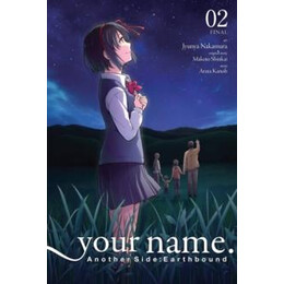 Your Name. Another Side: Earthbound. Vol. 2 (Manga)