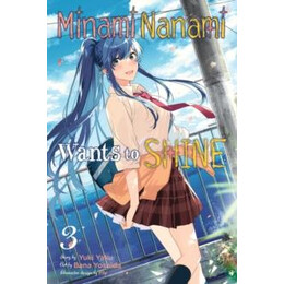 Minami Nanami Wants to Shine, Vol. 3