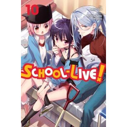 School-Live!, Vol. 10