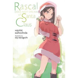 Rascal Does not Dream of Santa Claus (Light Novel)