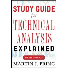 Study Guide for Technical Analysis Explained Fifth Edition