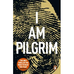 I am Pilgrim : the Bestselling Richard & Judy Book Club Pick