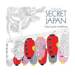 Colouring for Mindfulness: Secret Japan