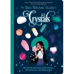 Teen Witches' Guide to Crystals