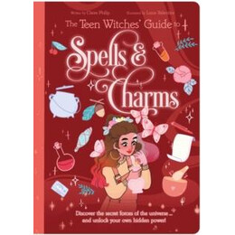 Teen Witches' Guide to Spells & Charms
