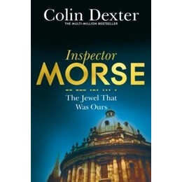 Inspector Morse (09): the Jewel That was Ours
