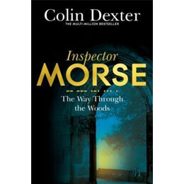 Inspector Morse (10): the way Through the Woods