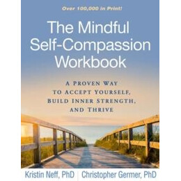 Mindful Self-Compassion Workbook