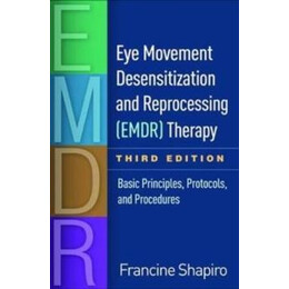 Eye Movement Desensitization and Reprocessing (Emdr) Therapy, Third Edition