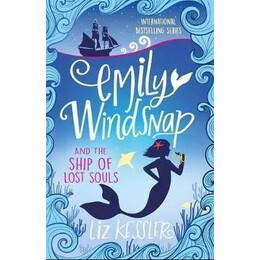 Emily Windsnap (06): and the Ship of Lost Souls