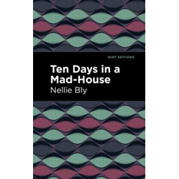 Ten Days in a mad House