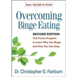Overcoming Binge Eating, Second Edition