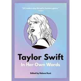 Taylor Swift: in her own Words