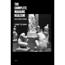 Complete Madame Realism and Other Stories