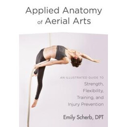 Applied Anatomy of Aerial Arts