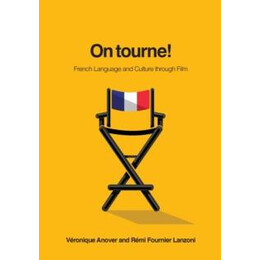 On Tourne!: French Language and Culture Through Film