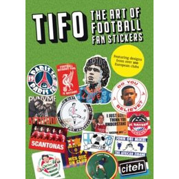 Tifo: the art of Football fan Stickers