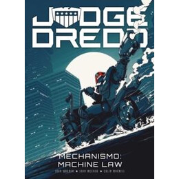 Judge Dredd: Mechanismo - Machine law