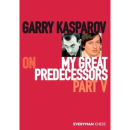 Garry Kasparov on my Great Predecessors, Part Five