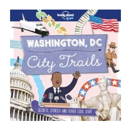 Lonely Planet Kids City Trails - Washington dc