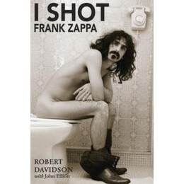 I Shot Frank Zappa