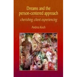 Dreams and the Person-Centered Approach