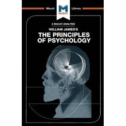 Analysis of William James's the Principles of Psychology