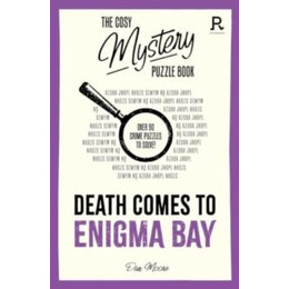 Cosy Mystery Puzzle Book - Death Comes to Enigma bay