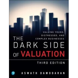 Dark Side of Valuation, the