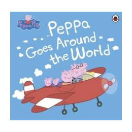 Peppa Pig: Peppa Goes Around the World