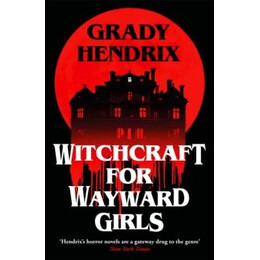 Witchcraft for Wayward Girls