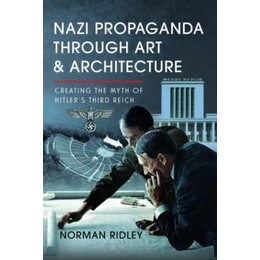 Nazi Propaganda Through art and Architecture