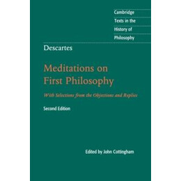 Descartes: Meditations on First Philosophy