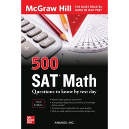 500 sat Math Questions to Know by Test Day, Third Edition
