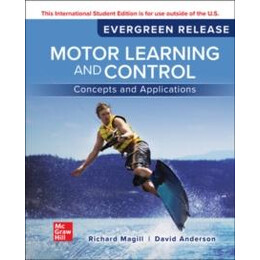 Motor Learning and Control: Concepts and Applications: 2024 Release ise