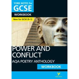 Aqa Poetry Anthology - Power and Conflict: York Notes for Gcse Workbook - Everything you Need to Study and Prepare for the 2025 and 2026 Exams