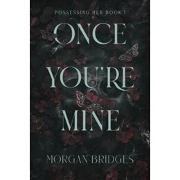 Once You're Mine
