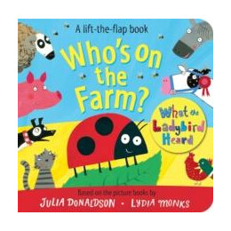 Who's on the Farm? a What the Ladybird Heard Book