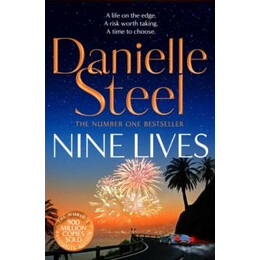Nine Lives : Escape With a Sparkling Story of Adventure, Love and Risks Worth Taking