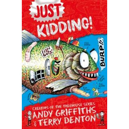 Just Kidding