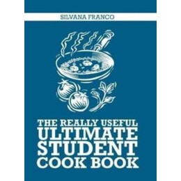 Really Useful Ultimate Student Cook Book