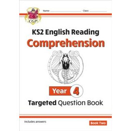 Ks2 English Year 4 Reading Comprehension Targeted Question Book - Book 2 (With Answers)